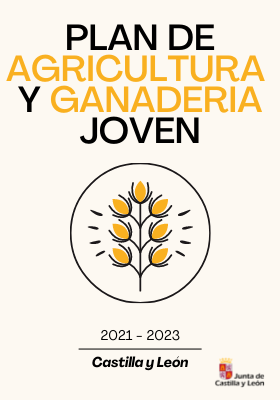 El Plan Agricultura y Ganadería Joven de Castilla y León 2021-2023